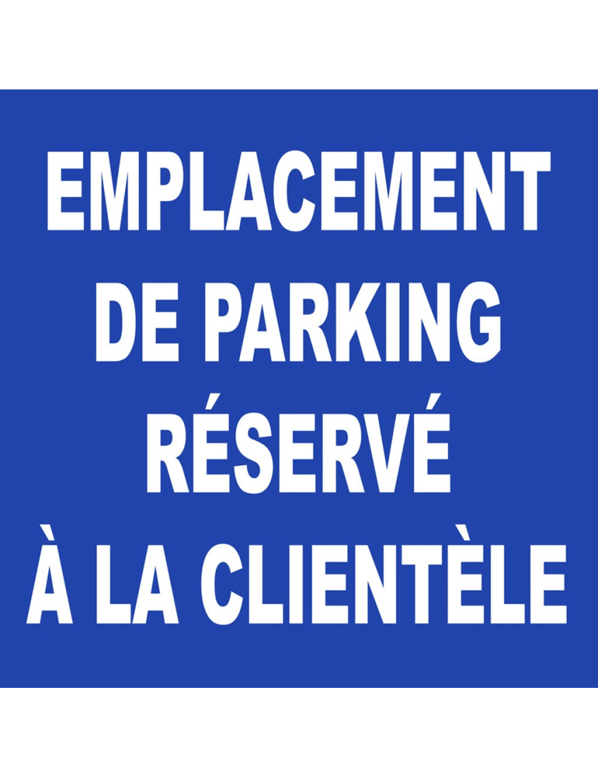 Emplacement parking réservé à la clientèle - 20cm - Sticker/autoco