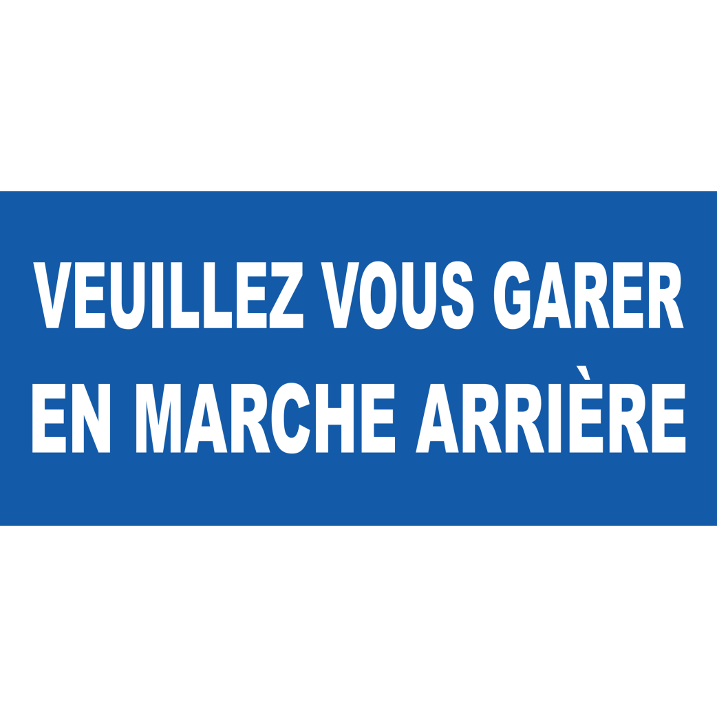 Veuillez vous garer en marche arrière - 30x14cm - Sticker/autocollant
