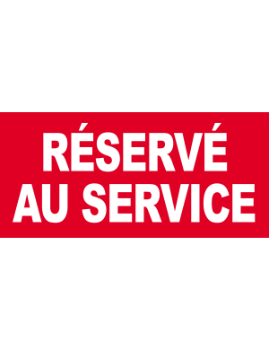 Réservé au service - 30x14cm - Sticker/autocollant