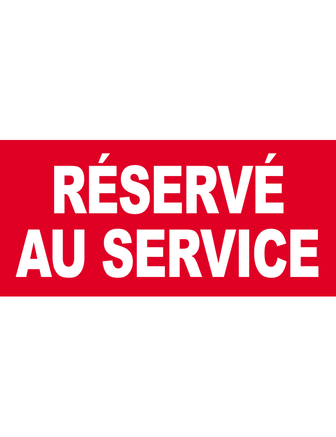 Réservé au service - 30x14cm - Sticker/autocollant