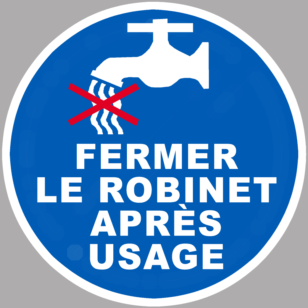 Fermer le robinet après usage - 10x10cm - Sticker/autocollant