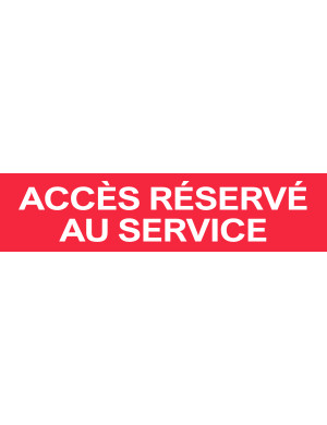 Accès réservé au service rouge (29x7cm) - Sticker/autocollant