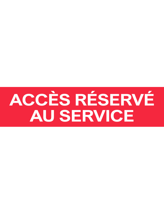 Accès réservé au service rouge (29x7cm) - Sticker/autocollant