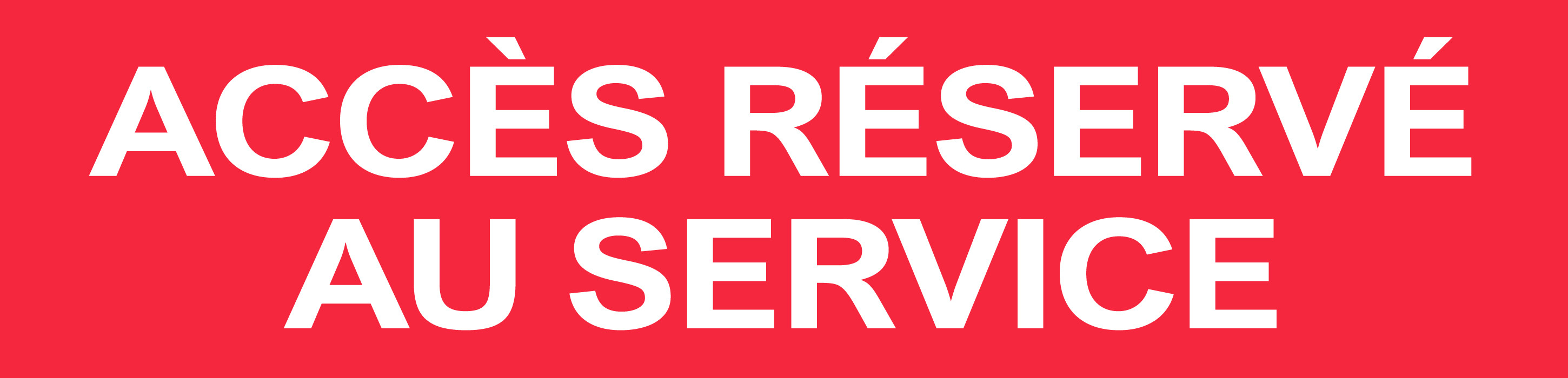 Accès réservé au service rouge (29x7cm) - Sticker/autocollant