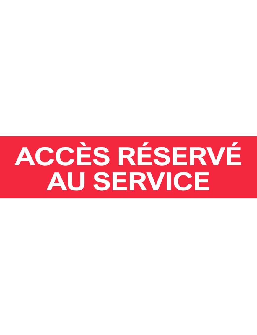 Accès réservé au service rouge (15x3.5cm) - Sticker/autocollant