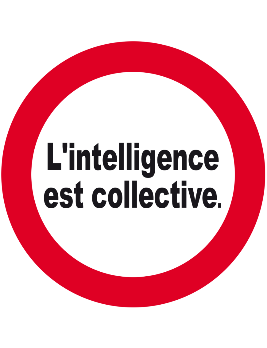l'intelligence est collective - 20x20cm - Sticker/autocollant