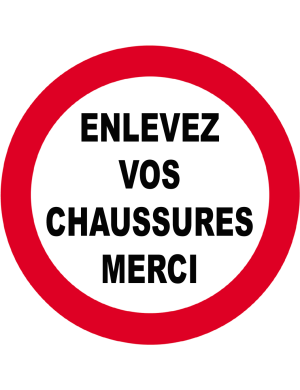 Enlevez vos chaussures - 15x15cm - Sticker/autocollant