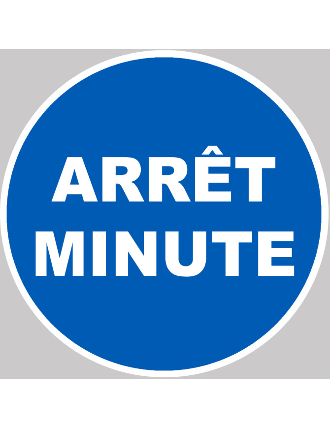 Arrêt minute - 10x10cm - Sticker/autocollant