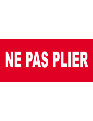 NE PAS PLIER - 30x14cm - Sticker/autocollant
