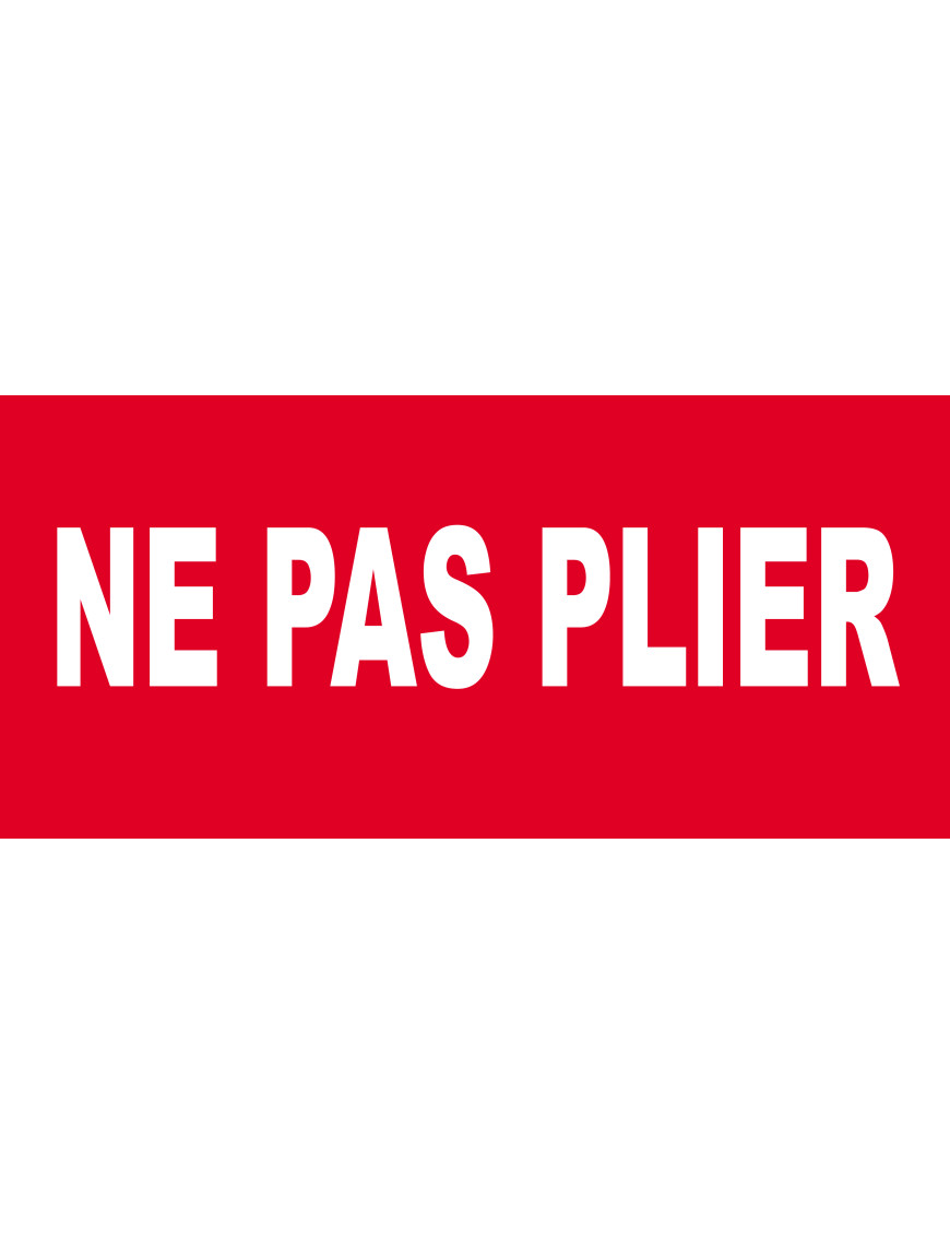 NE PAS PLIER - 30x14cm - Sticker/autocollant