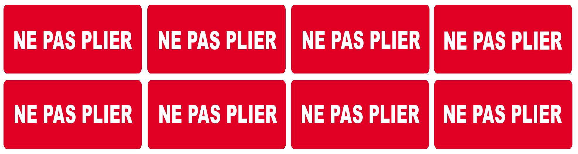 NE PAS PLIER (8 fois 6x3 cm) - Sticker/autocollant