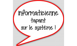 Autocollants : informaticienne tapant sur le système